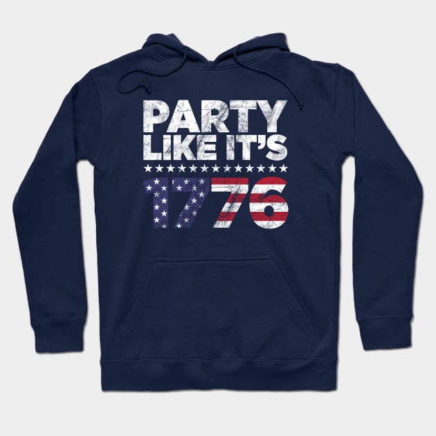 Party Like It's 1776 Independence Day Hoodie by TextTees